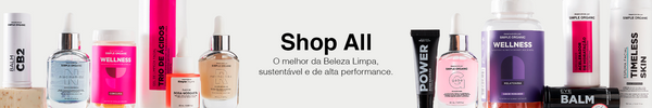 Simple Organic: Categoria Todos os produtos - Explore nossa sessão Shop All e tenha a experiência Simple Organic completa. Descubra todo o nosso catálogo de produtos de skincare, makeup, wellness, autocuidado, Personal care e muito mais. Produtos de Clean Beauty com alta performance e impacto positivo. Conheça as nossas fórmulas veganas, naturais, cruelty-free, com matéria-prima orgânica e sem gênero.