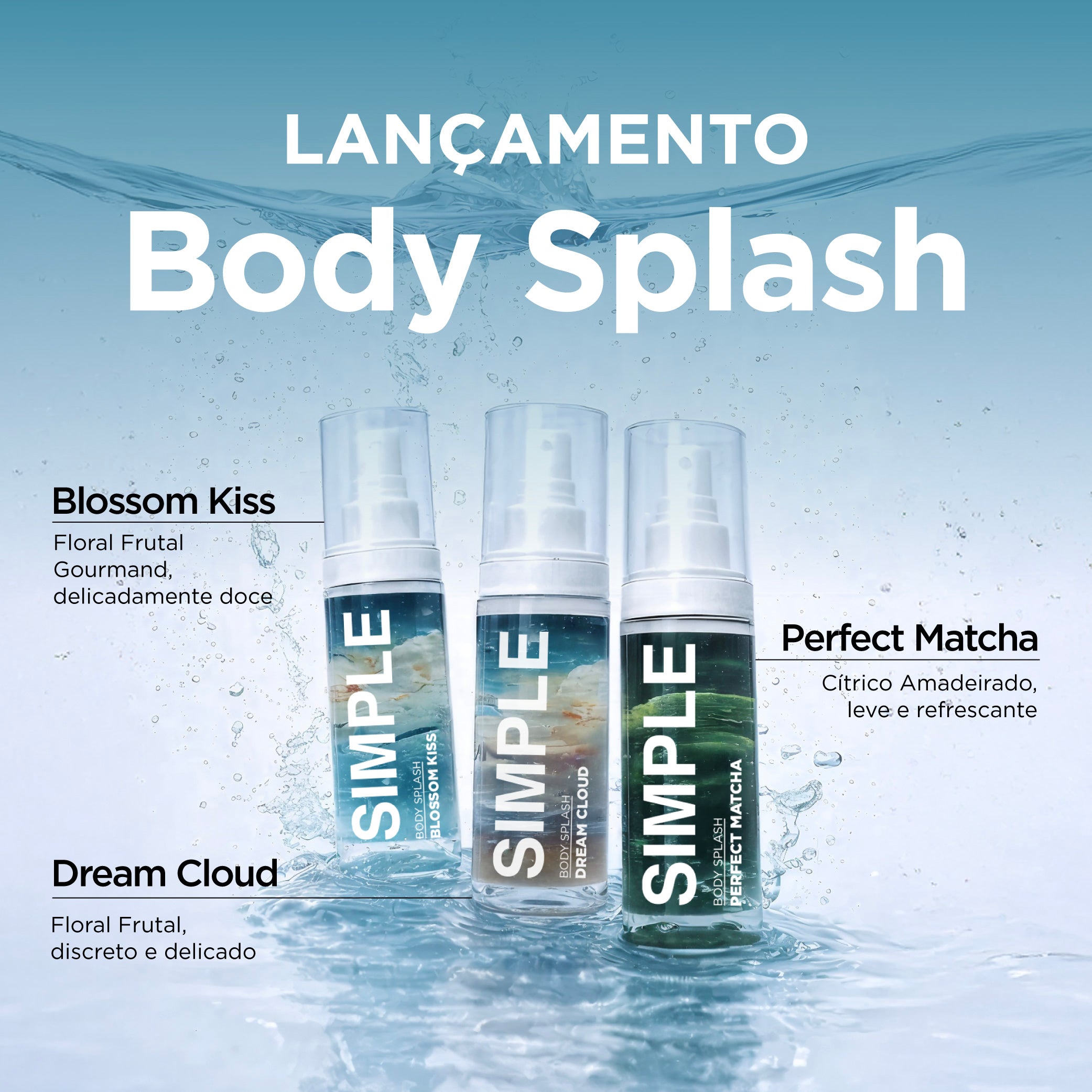 Body Splash Simple Organic com três fragrâncias diferentes para escolher a sua.